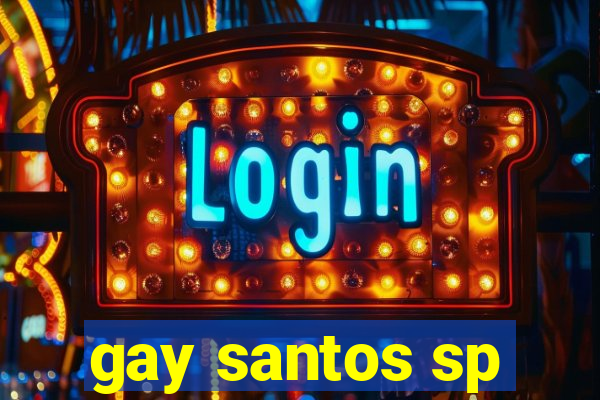 gay santos sp